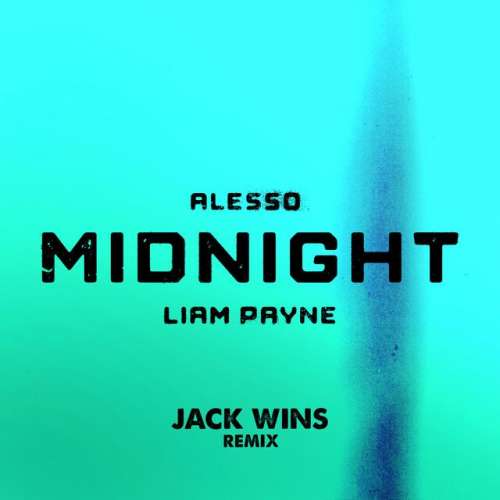 Midnight (feat. Liam Payne) (Jack Wins Remix)